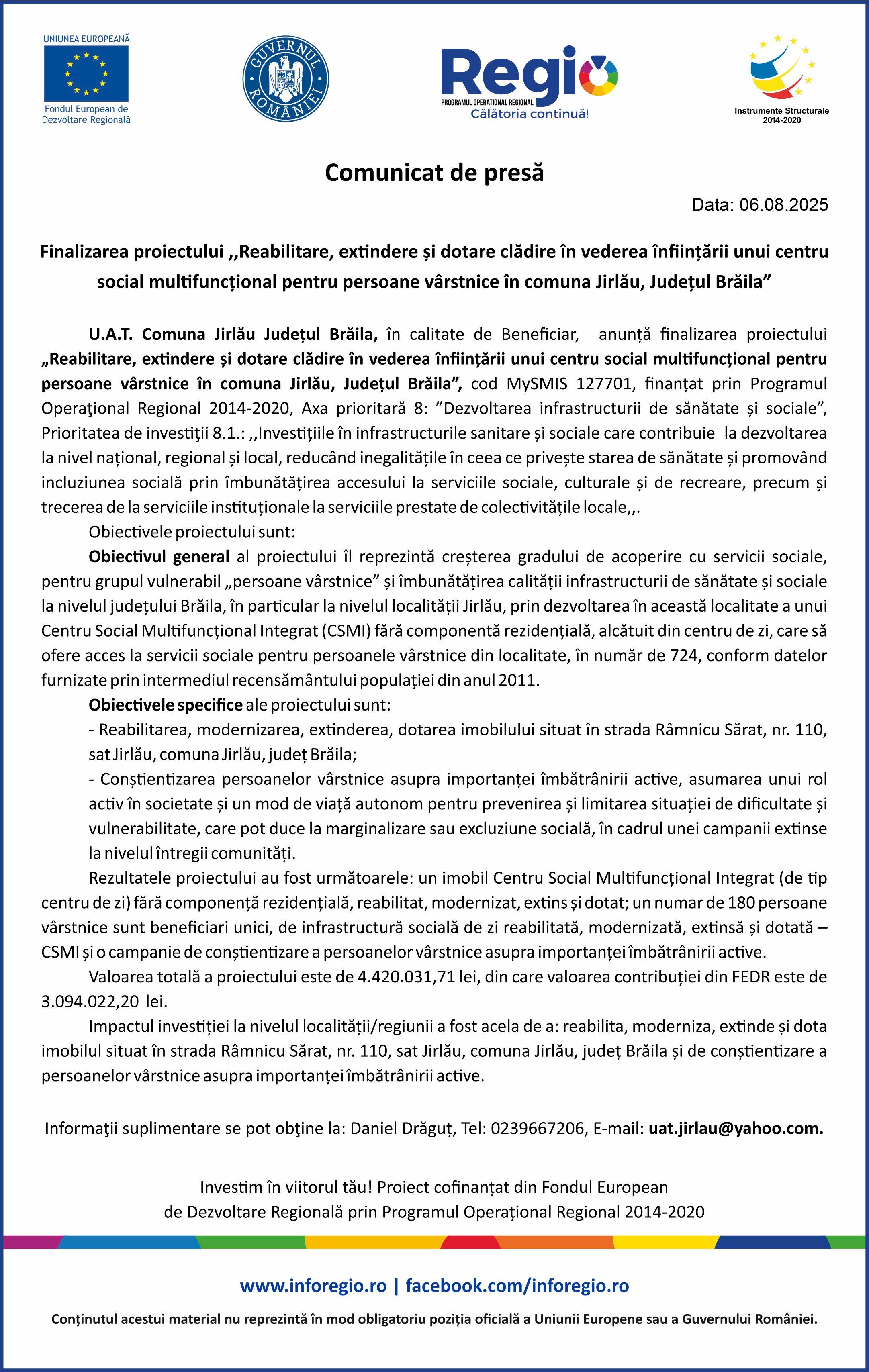 Finalizarea proiectului ,,Reabilitare, extindere și dotare clădire în vederea înființării unui centru social multifuncțional pentru persoane vârstnice în comuna Jirlău, Județul Brăila”